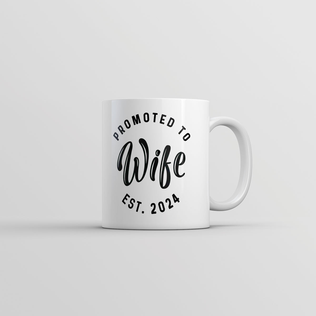 Funny White Promoted To Wife 2024 Coffee Mug Nerdy Wedding Tee