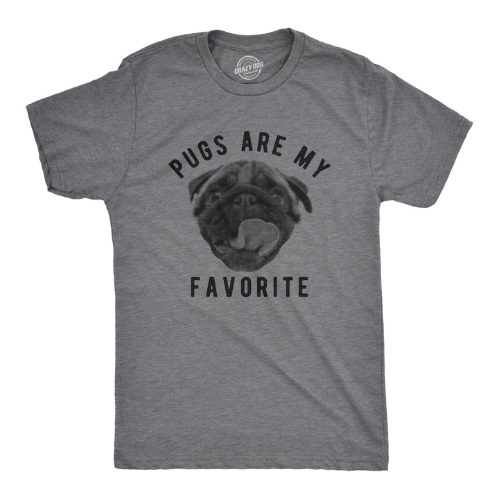 Funny Dark Heather Grey - PUGS Pugs Are My Favorite Mens T Shirt Nerdy Dog Tee