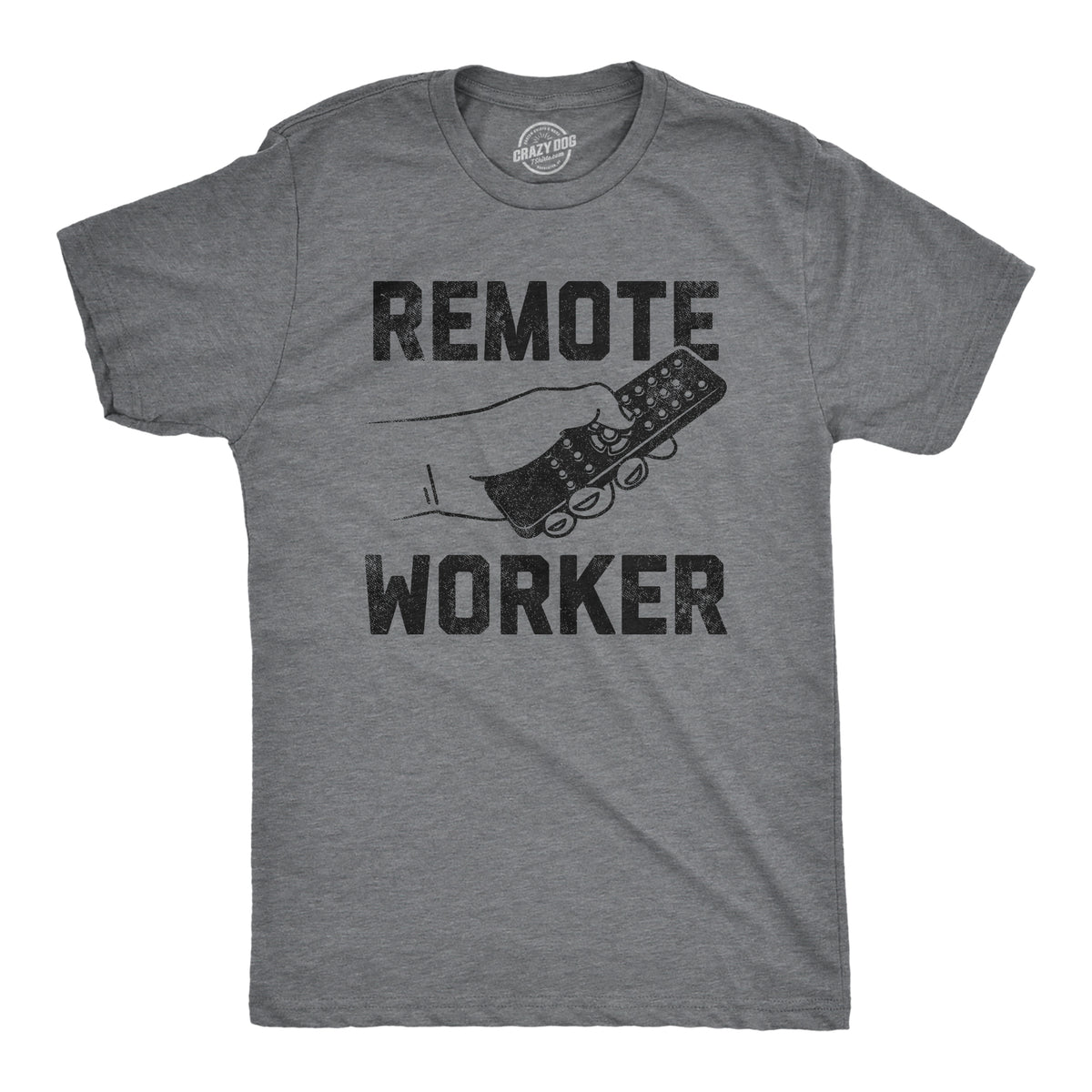 Funny Dark Heather Grey - REMOTE Remote Worker Mens T Shirt Nerdy sarcastic Tee