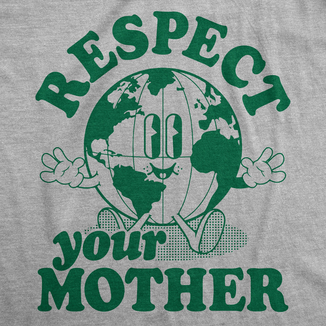 Respect Your Mother Women's T Shirt
