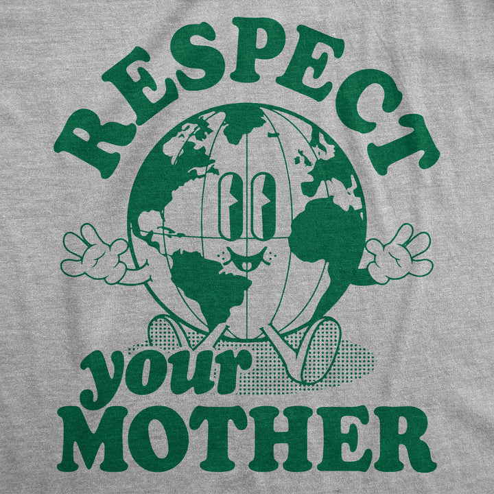 Respect Your Mother Women's T Shirt