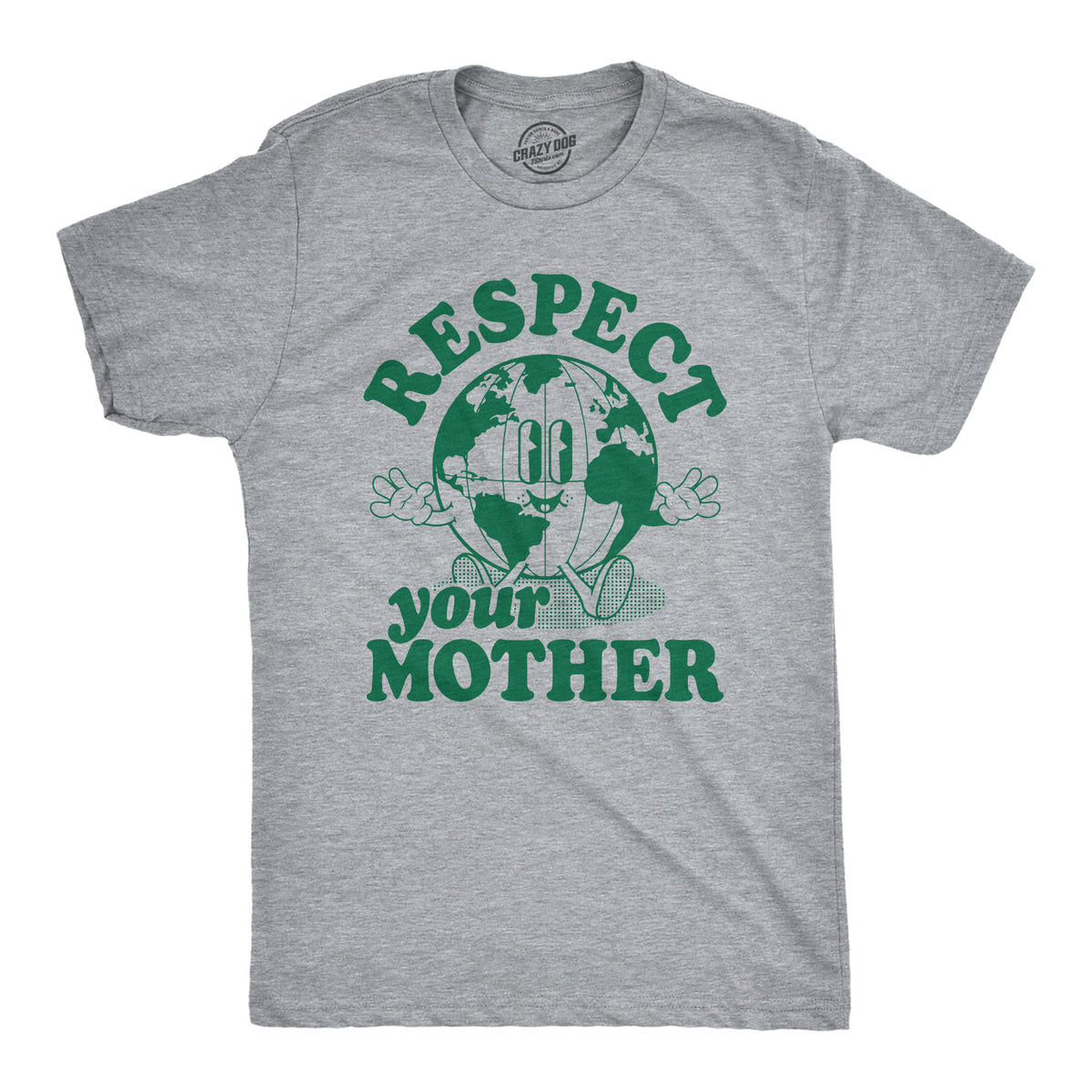 Funny Light Heather Grey - Respect Mother Respect Your Mother Mens T Shirt Nerdy Earth Tee