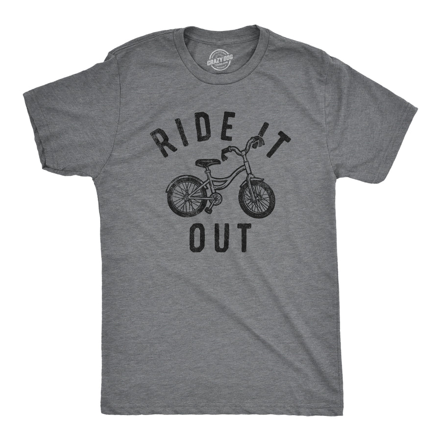 Funny Dark Heather Grey - RIDE Ride It Out Mens T Shirt Nerdy Sarcastic Tee
