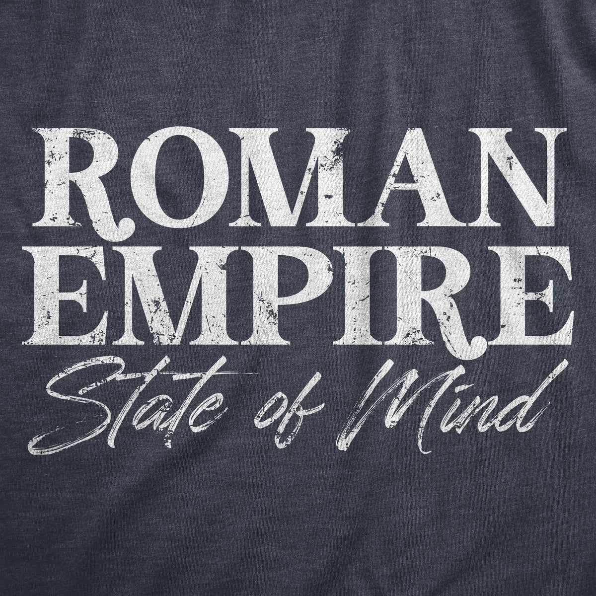 Roman Empire State Of Mind Men&#39;s T Shirt