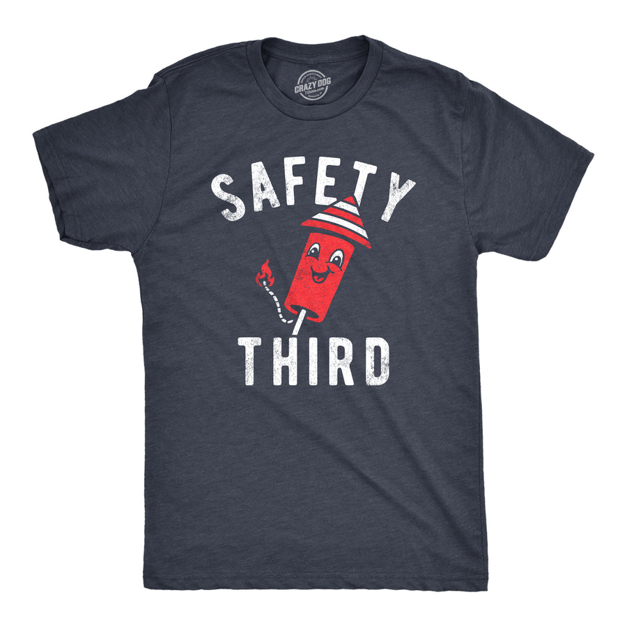 Funny Heather Navy - Safety Third Safety Third Mens T Shirt Nerdy Fourth of July Sarcastic Tee