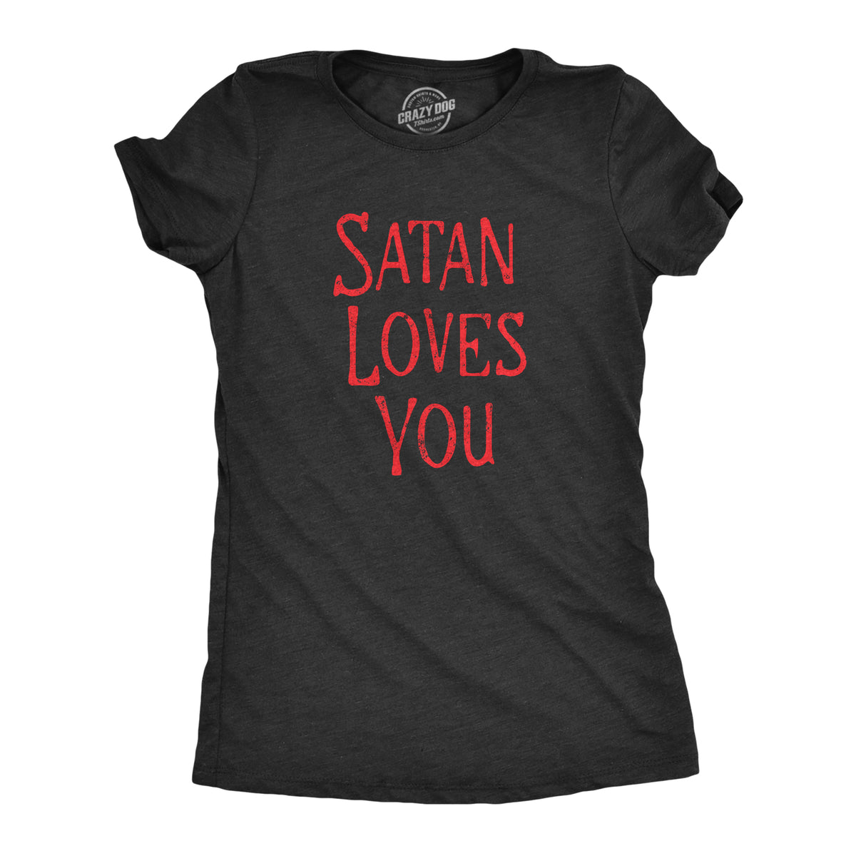 Funny Heather Black - SATAN Satan Loves You Womens T Shirt Nerdy Sarcastic Tee