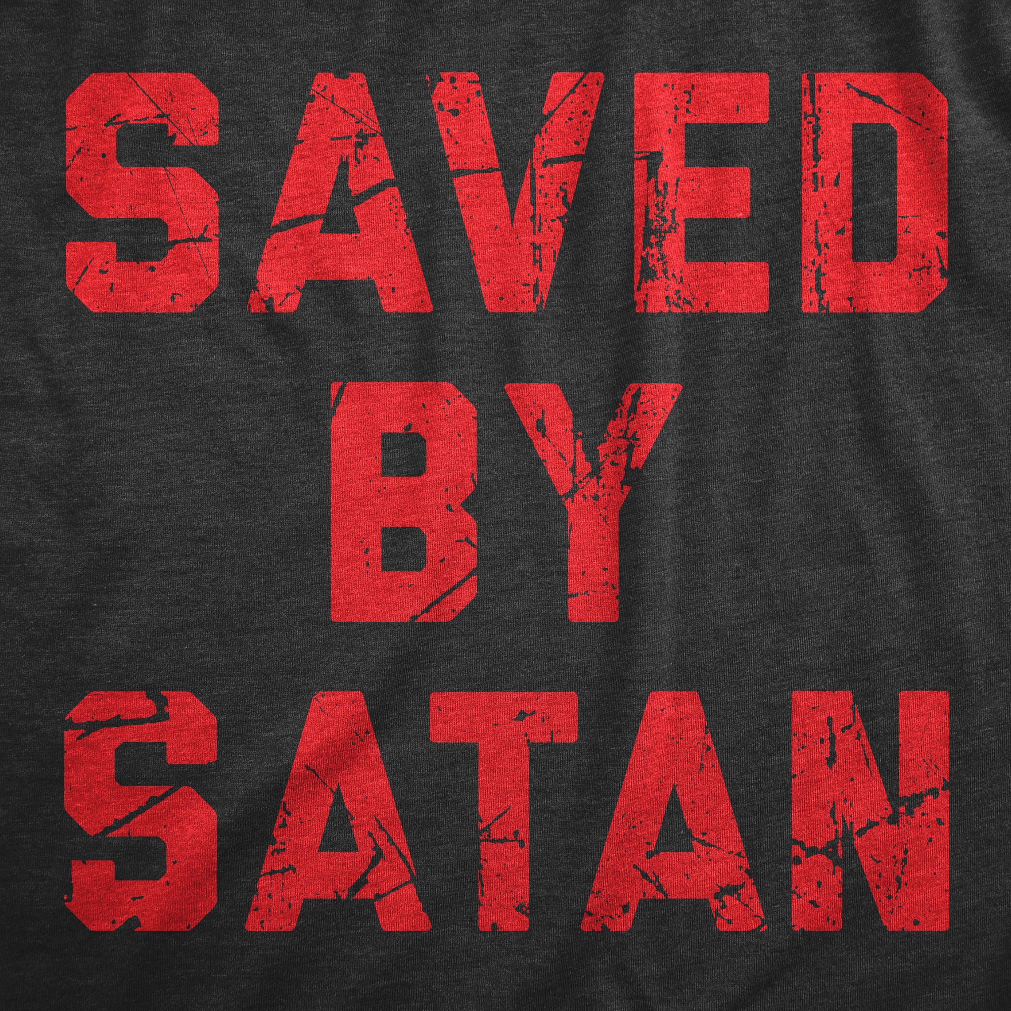 Funny Heather Black - SATAN Saved By Satan Womens T Shirt Nerdy Religion sarcastic Tee