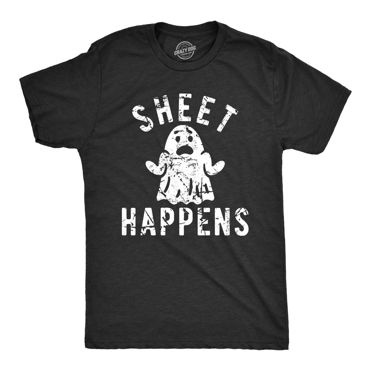 Funny Heather Black - SHEET Sheet Happens Mens T Shirt Nerdy Halloween sarcastic Tee