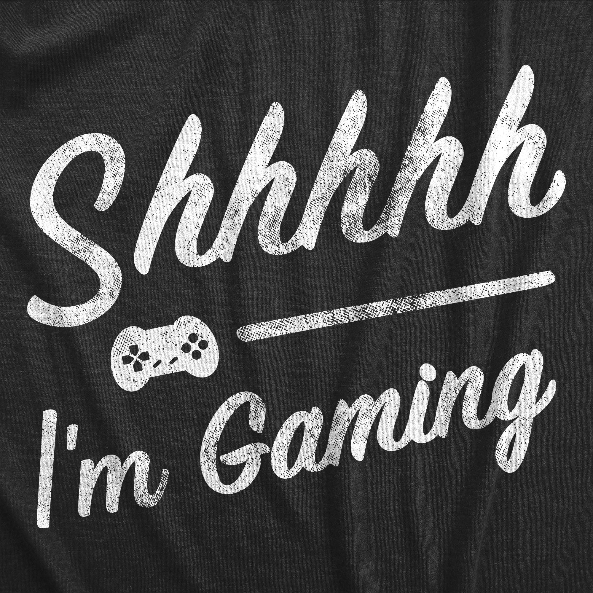 Funny Heather Black - SHHHH Shhhh Im Gaming Womens T Shirt Nerdy Video Games Tee