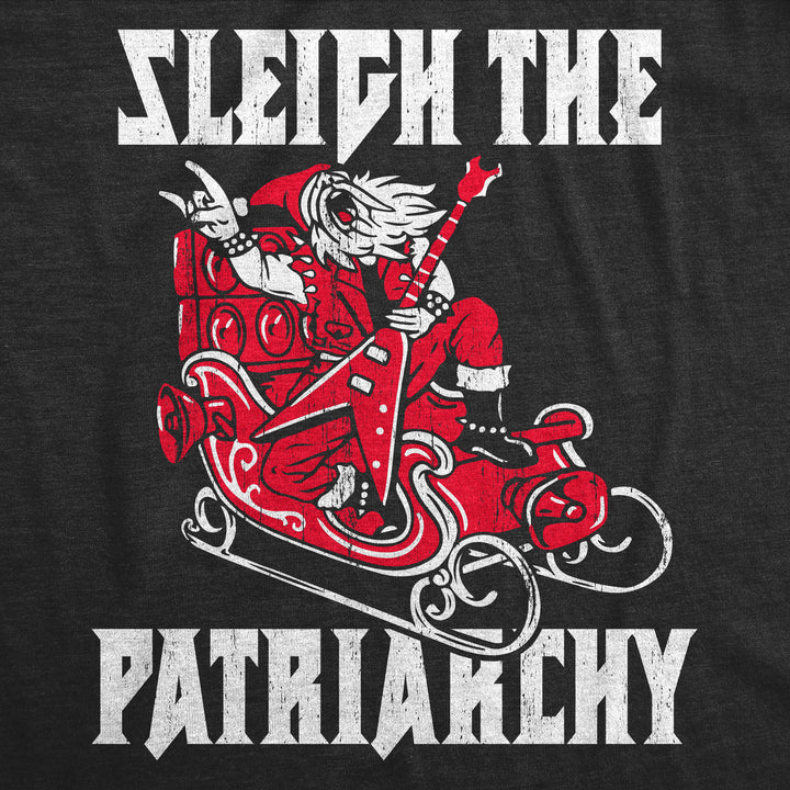 Sleigh The Patriarchy Men's T Shirt