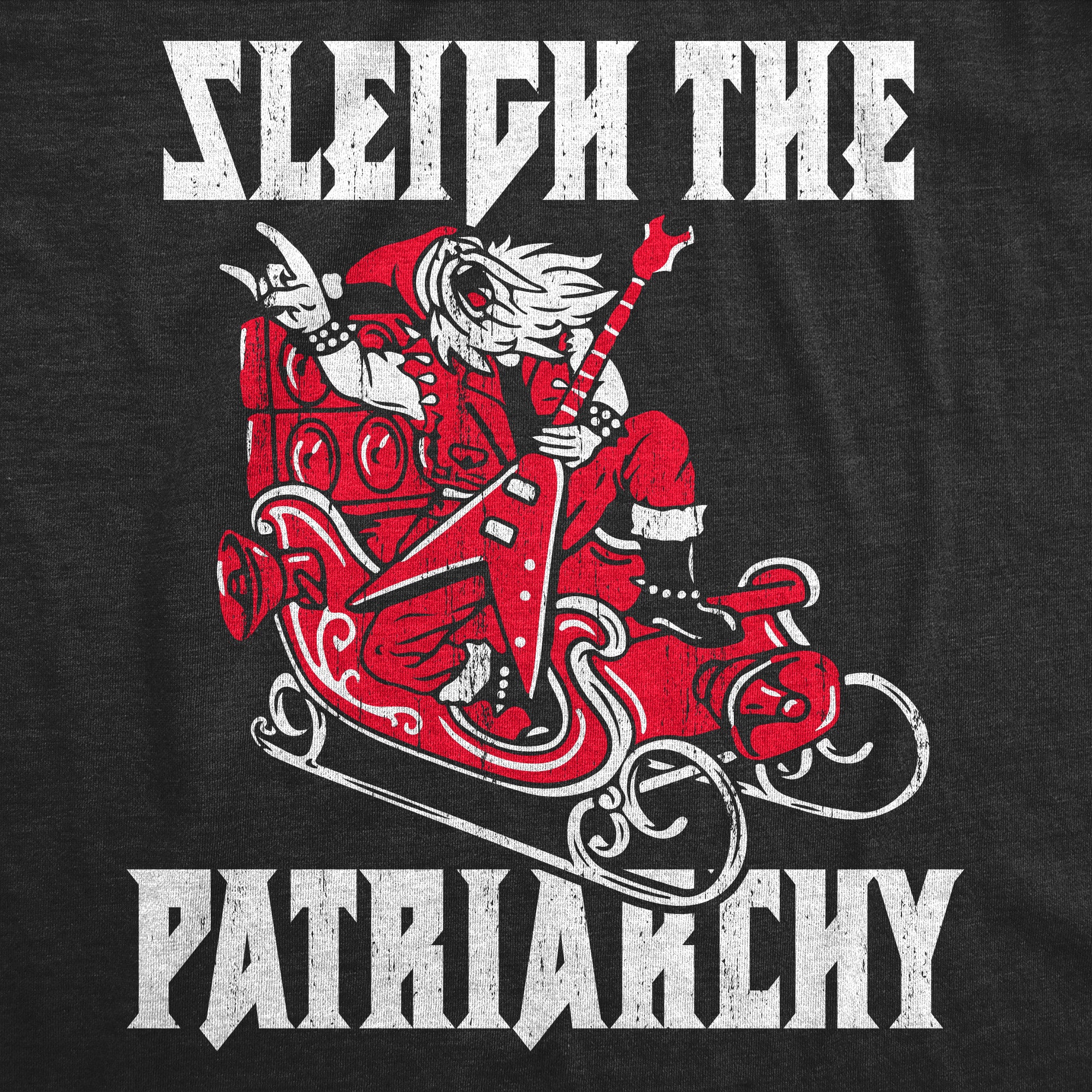 Funny Heather Black - SLEIGH Sleigh The Patriarchy Mens T Shirt Nerdy Christmas Music Tee