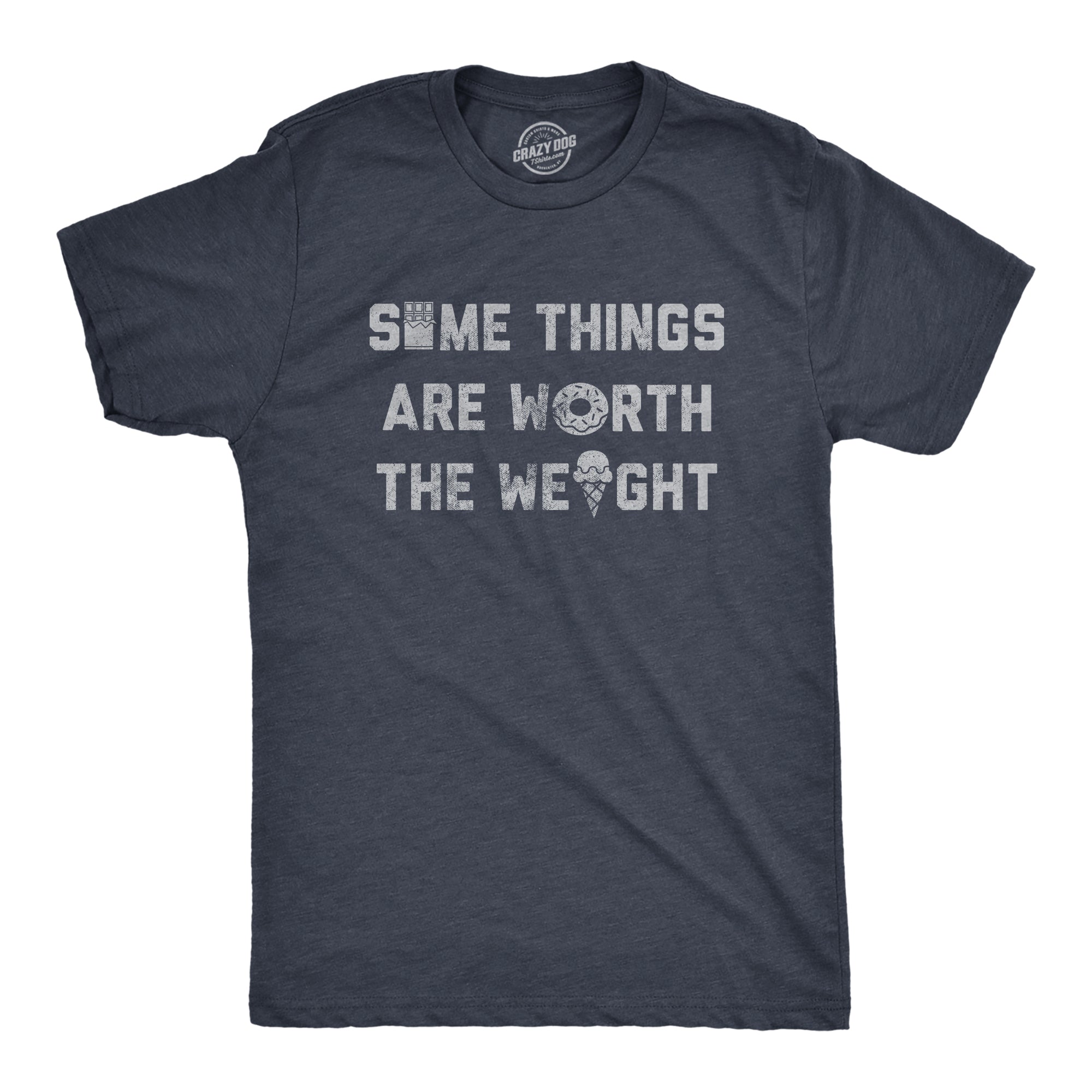 Funny Heather Navy - WEIGHT Some Things Are Worth The Weight Mens T Shirt Nerdy Food sarcastic Tee