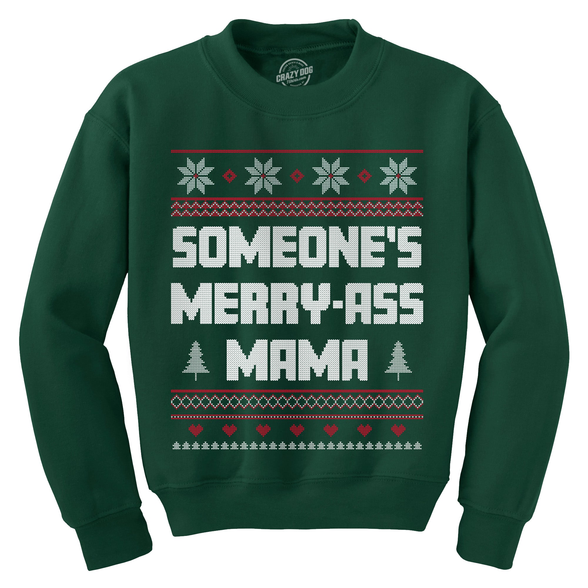 Funny Forest - MERRYASS Someones Merry Ass Mama Sweatshirt Nerdy Christmas sarcastic Tee
