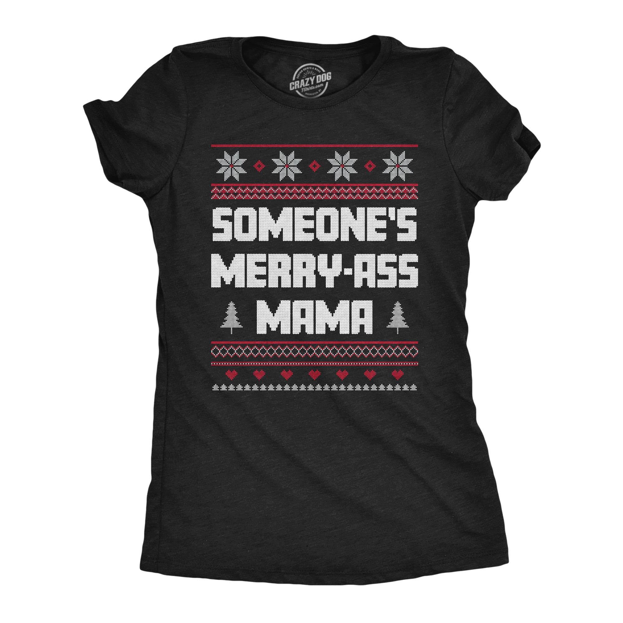 Funny Heather Black - MERRYASS Someones Merry Ass Mama Womens T Shirt Nerdy Christmas Sarcastic Tee