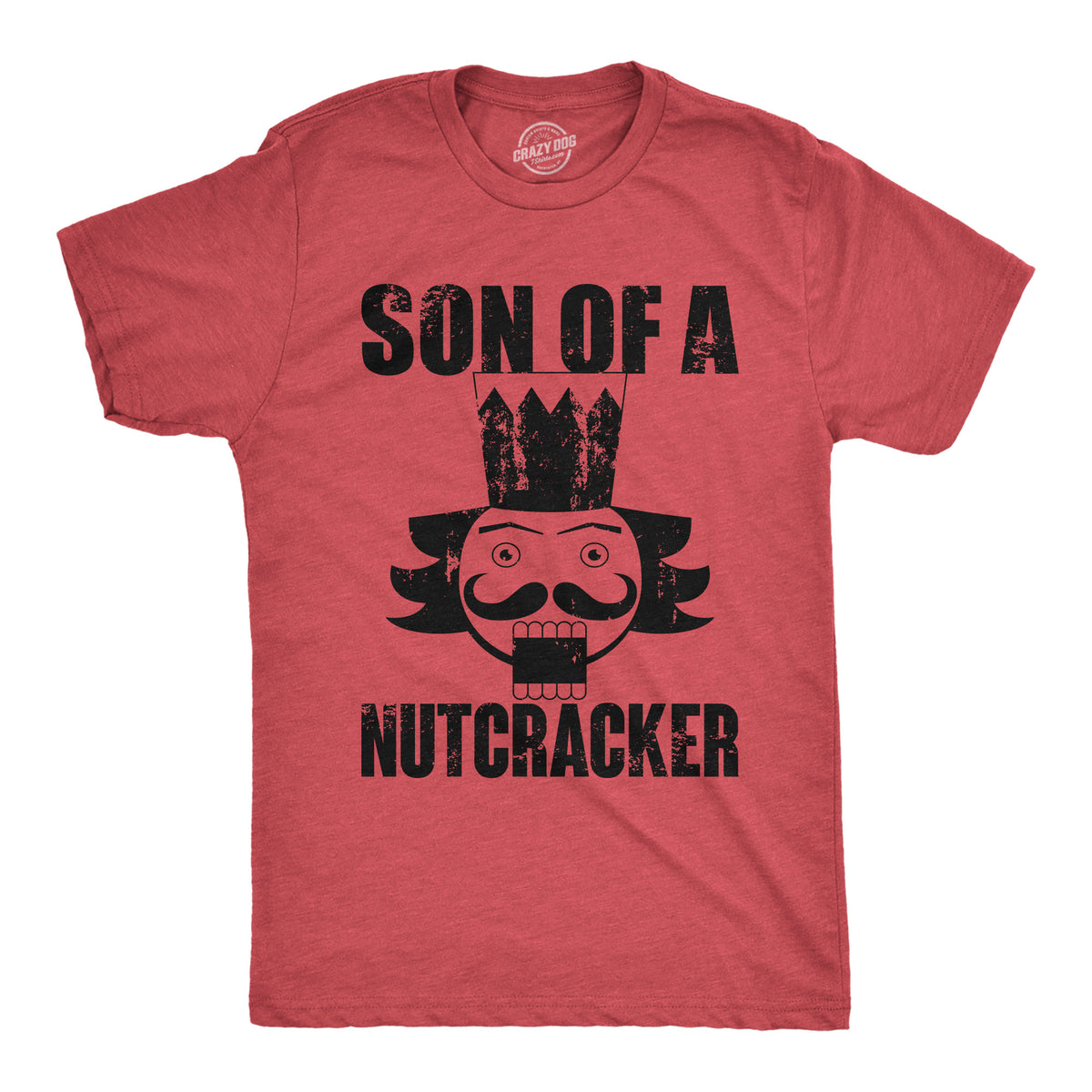 Funny Heather Red - NUTCRACKER Son Of A Nutcracker Mens T Shirt Nerdy Christmas Sarcastic Tee