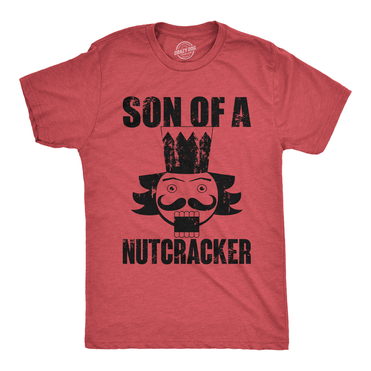 Funny Heather Red - NUTCRACKER Son Of A Nutcracker Mens T Shirt Nerdy Christmas sarcastic Tee