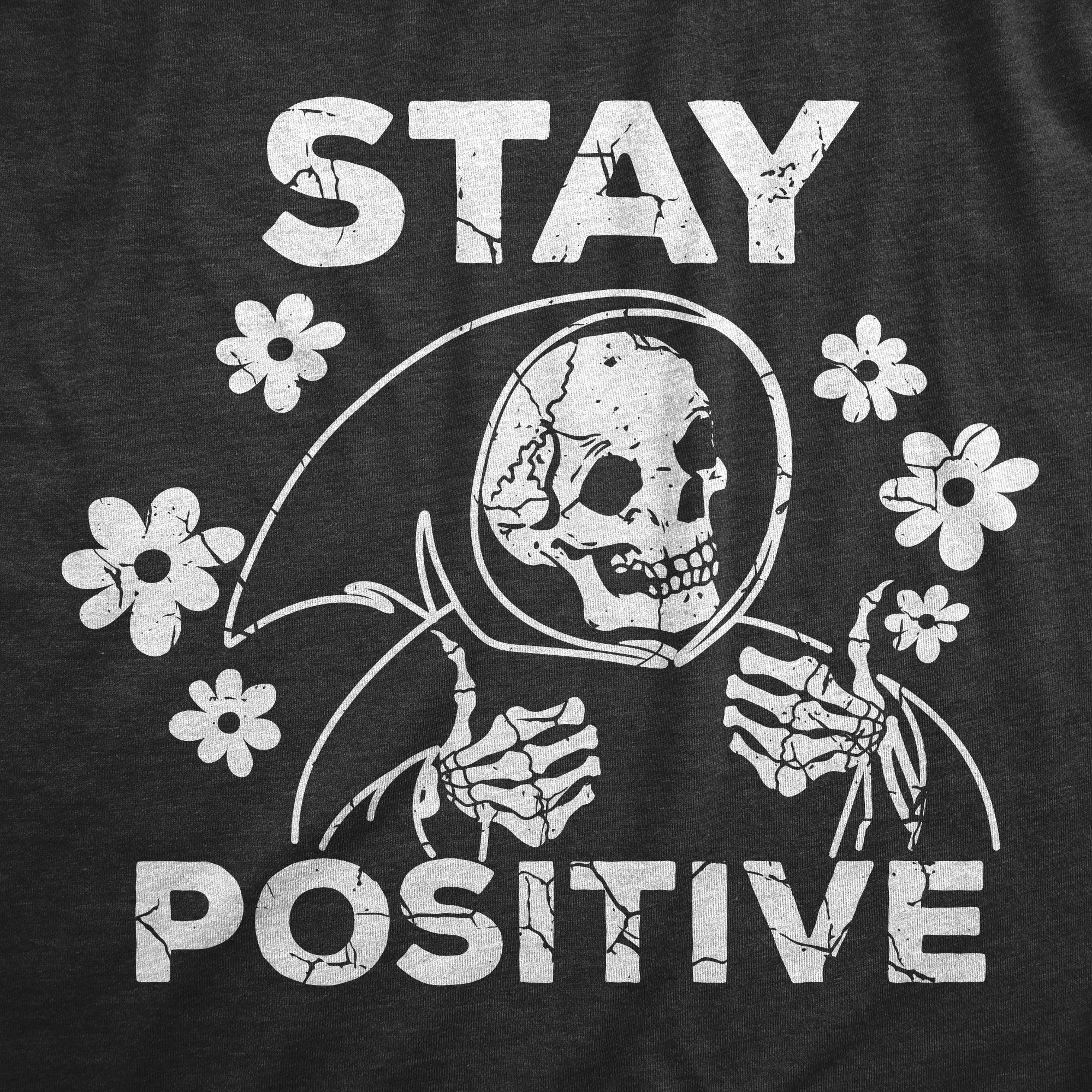 Funny Heather Black - POSITIVE Stay Positive Mens T Shirt Nerdy Sarcastic Tee