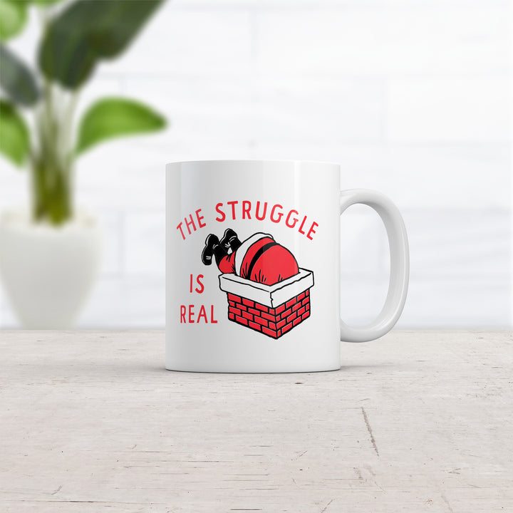 The Struggle Is Real Mug