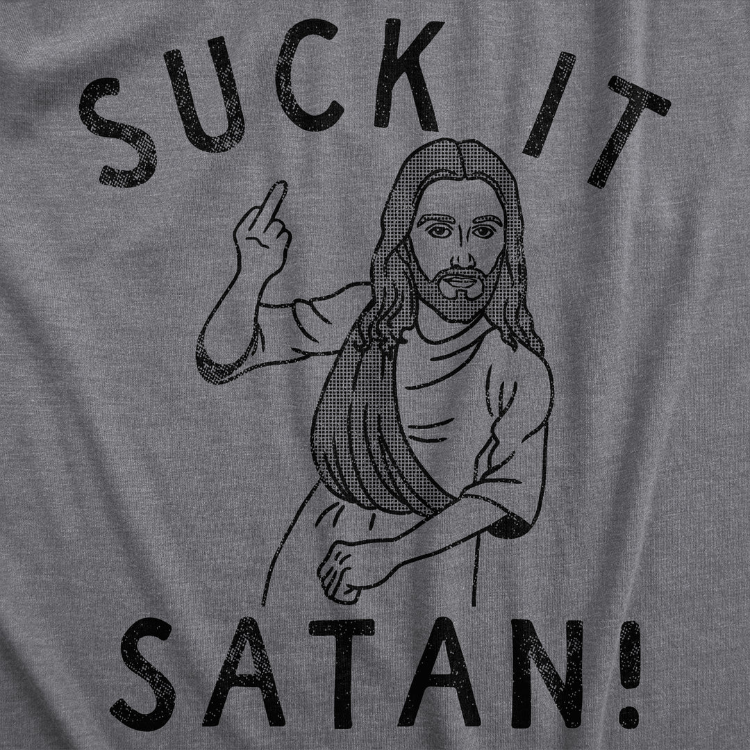 Suck It Satan Men's T Shirt