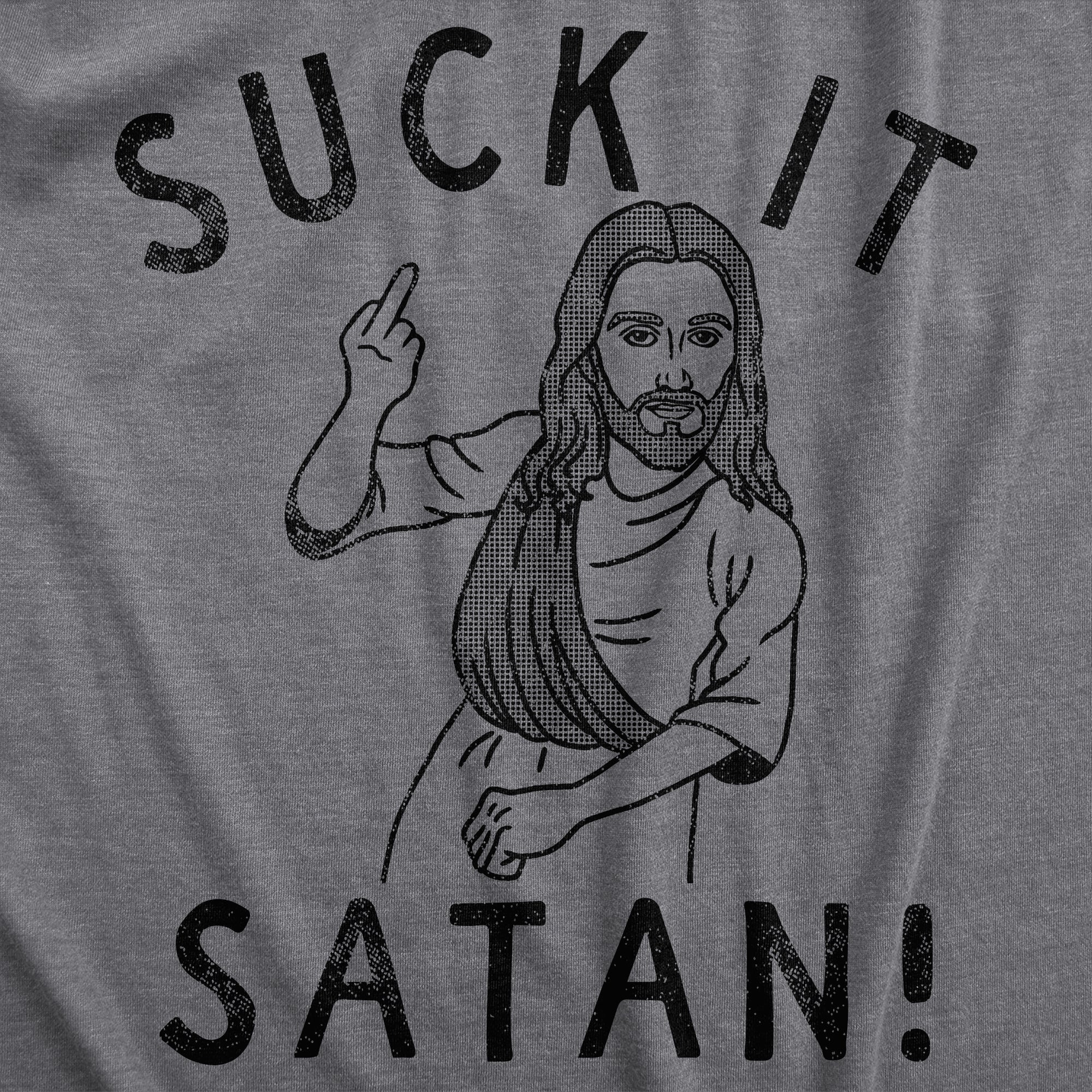 Funny Dark Heather Grey - SATAN Suck It Satan Womens T Shirt Nerdy Sarcastic Religion Tee