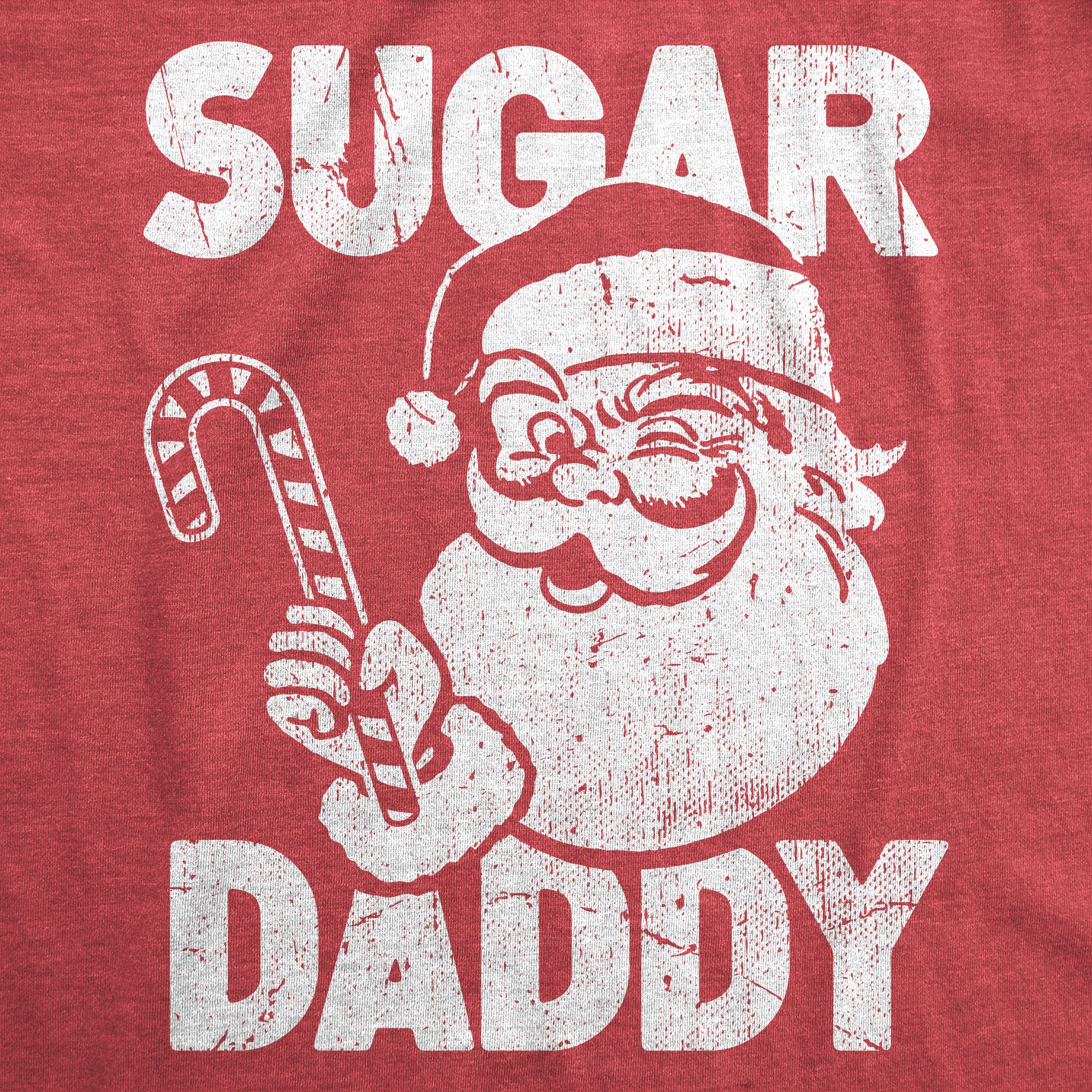 Funny Heather Red - SUGAR Sugar Daddy Mens T Shirt Nerdy Christmas Sarcastic Tee