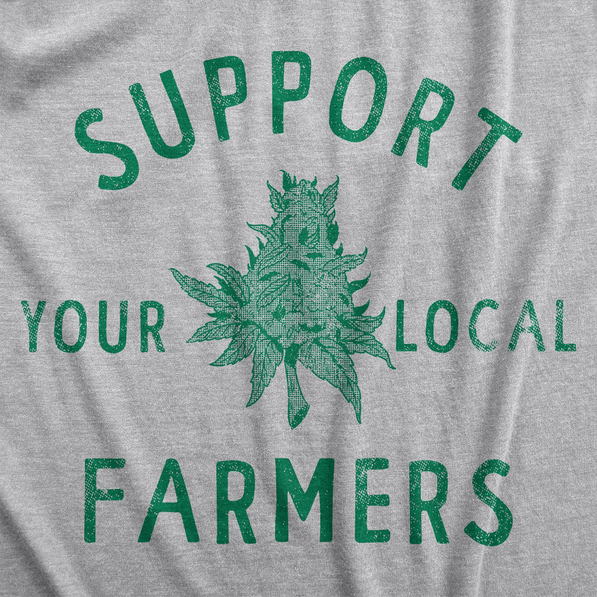 Funny Light Heather Grey - FARMERS Support Your Local Farmers Mens T Shirt Nerdy 420 Sarcastic Tee