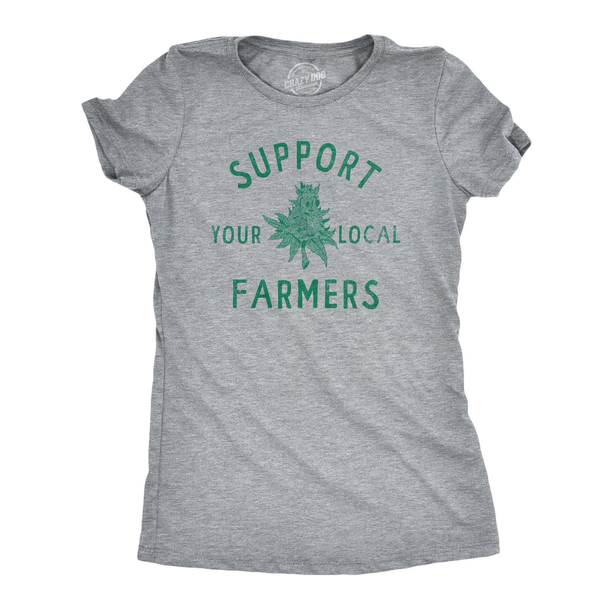 Funny Light Heather Grey - FARMERS Support Your Local Farmers Womens T Shirt Nerdy 420 Sarcastic Tee