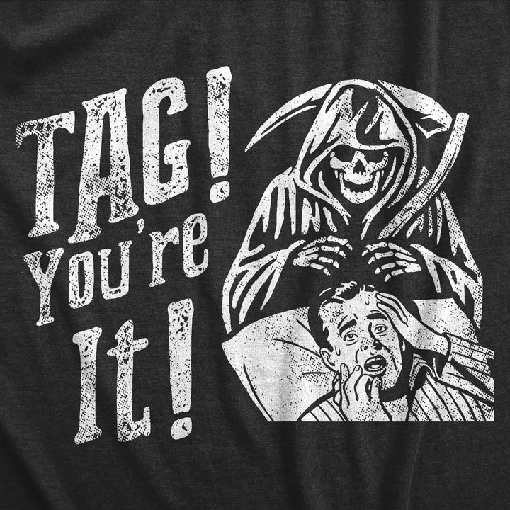 Tag Youre It Men's T Shirt