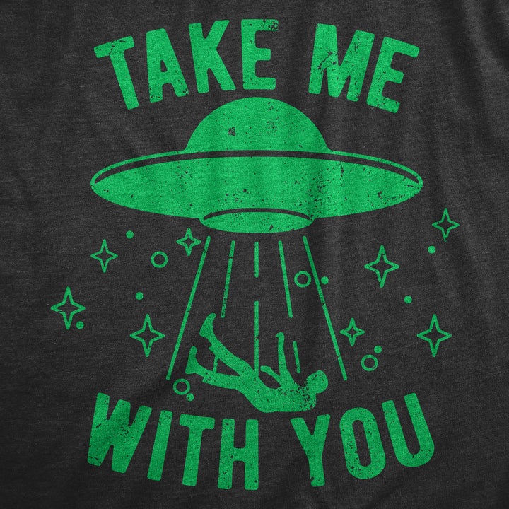 Take Me With You Women's T Shirt