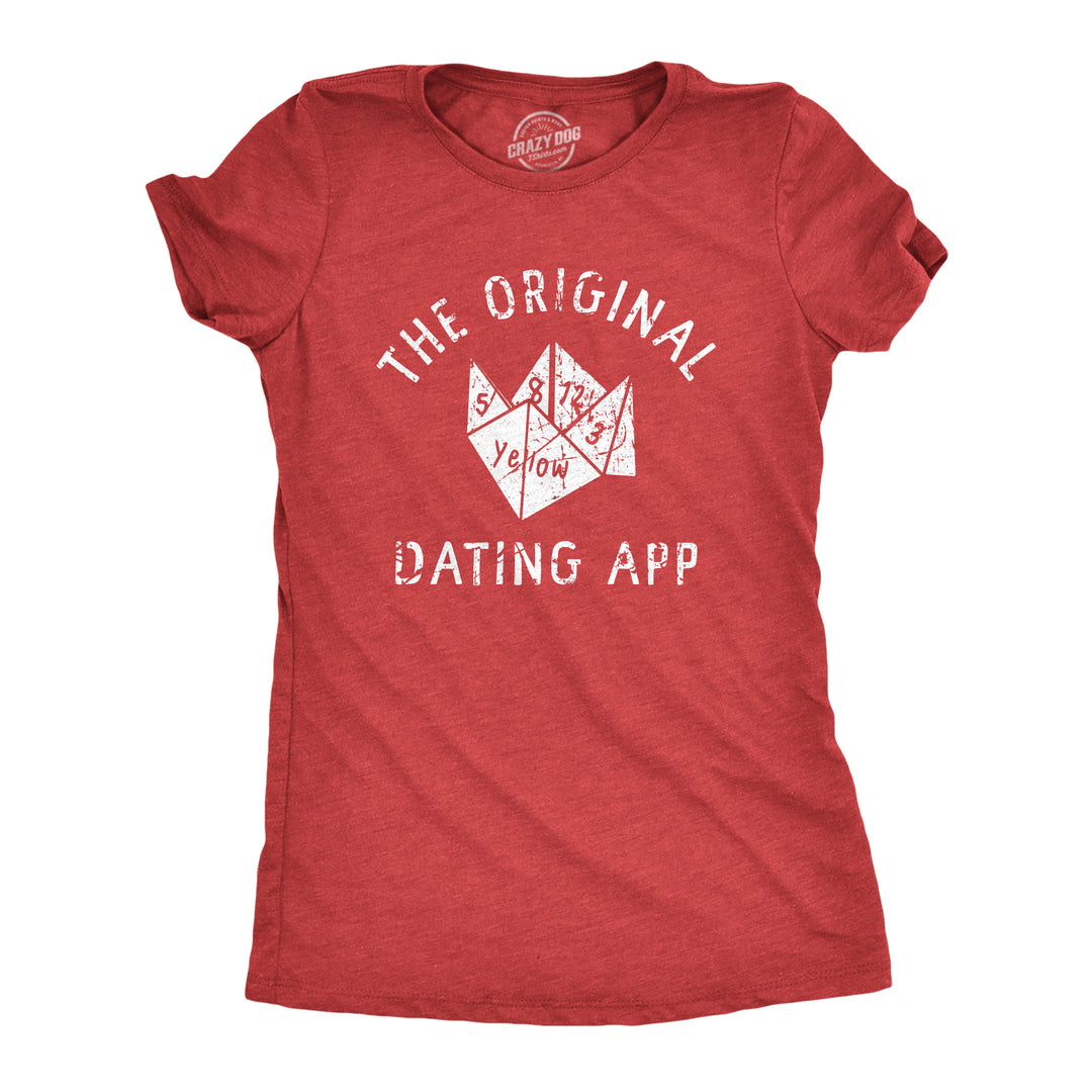 Funny Heather Red - APP The Original Dating App Womens T Shirt Nerdy Sarcastic Tee