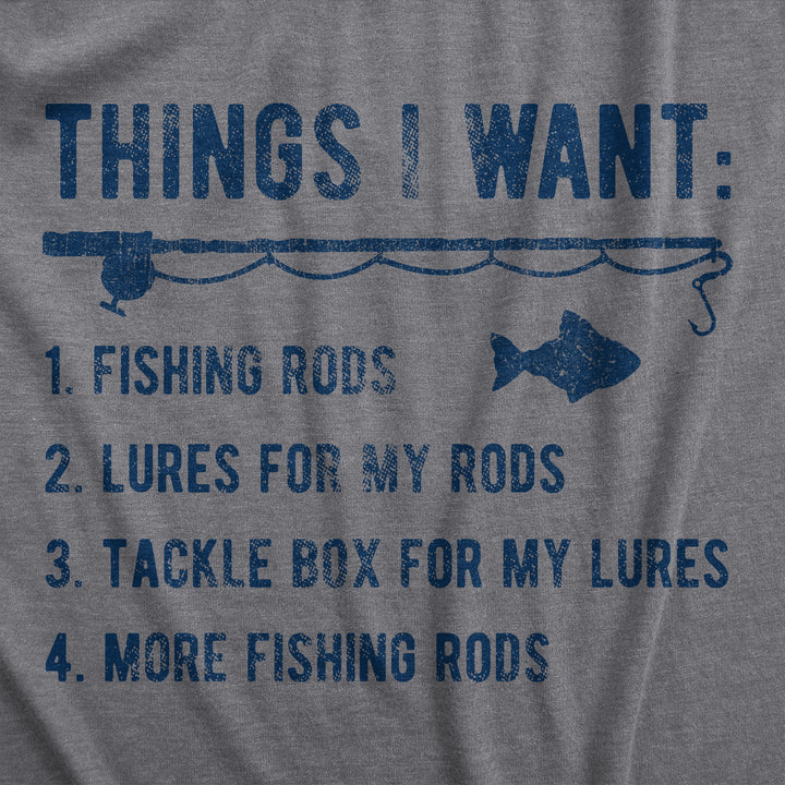 Things I Want List Fishing Men's T Shirt