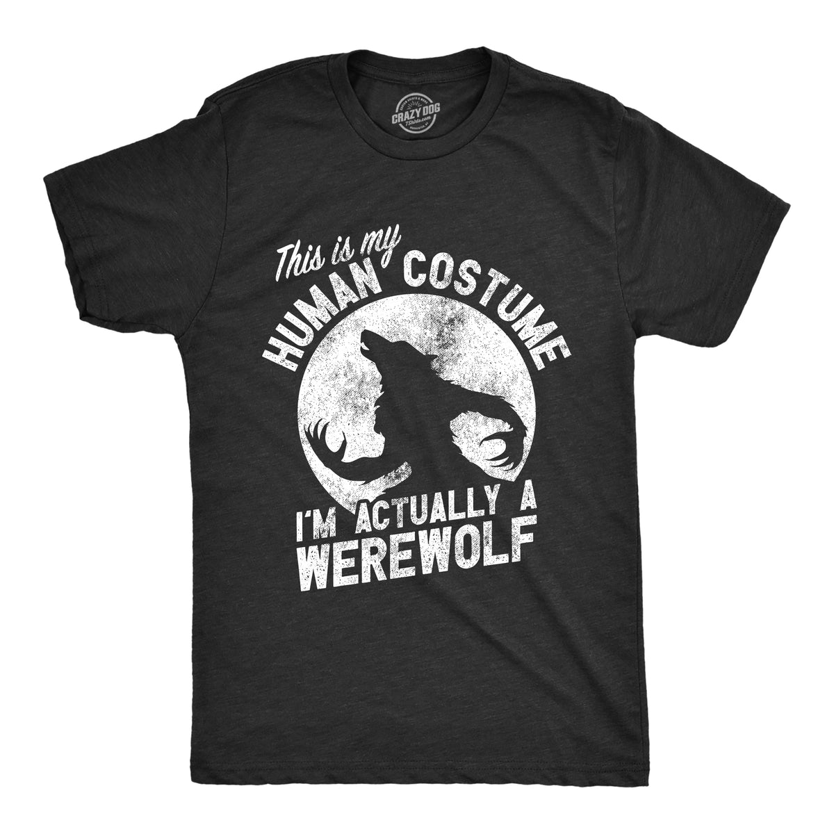 Funny Heather Black - HUMAN This Is My Human Costume Im Actually A Werewolf Mens T Shirt Nerdy Halloween sarcastic Tee
