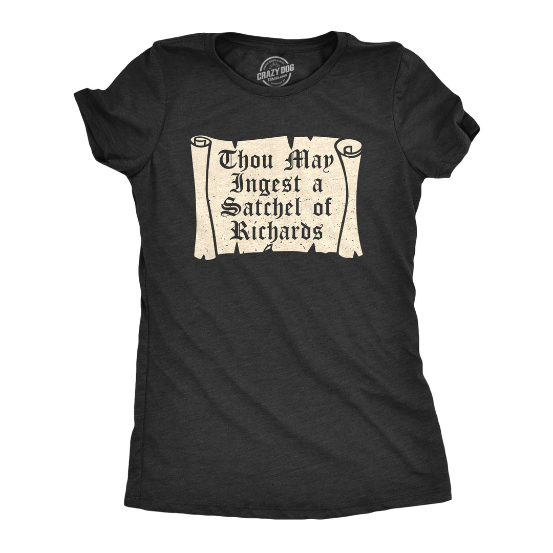 Funny Heather Black - RICHARDS Thou May Ingest A Satchel Of Richards Womens T Shirt Nerdy Sarcastic Tee