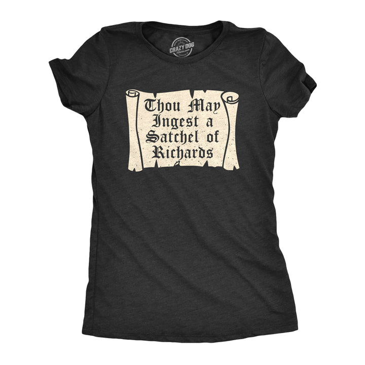Funny Heather Black - RICHARDS Thou May Ingest A Satchel Of Richards Womens T Shirt Nerdy Sarcastic Tee