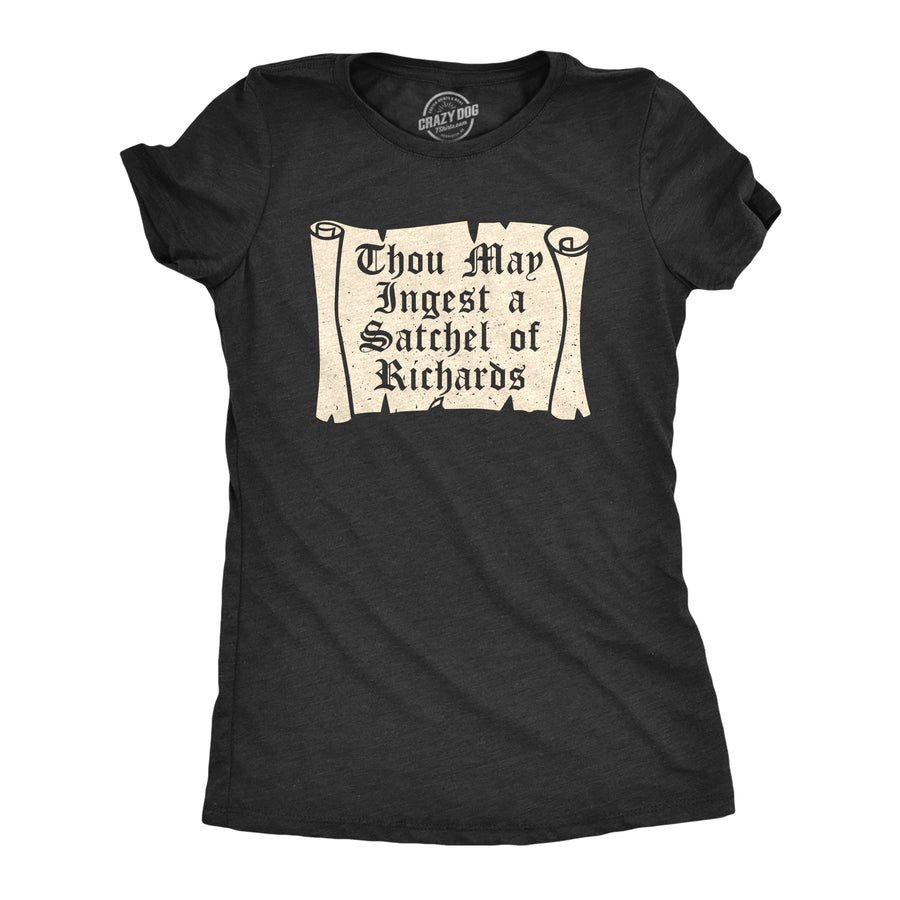 Funny Heather Black - RICHARDS Thou May Ingest A Satchel Of Richards Womens T Shirt Nerdy Sarcastic Tee