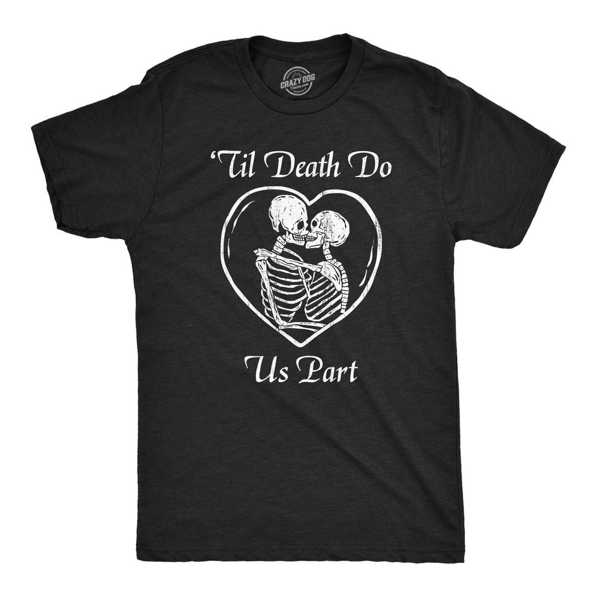 Funny Heather Black - PART Till Death Do Us Part Mens T Shirt Nerdy sarcastic Tee