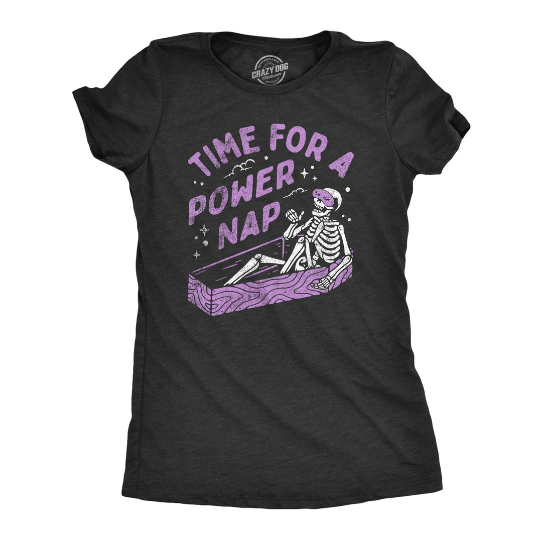 Funny Heather Black - POWERNAP Time For A Power Nap Womens T Shirt Nerdy halloween Sarcastic Tee