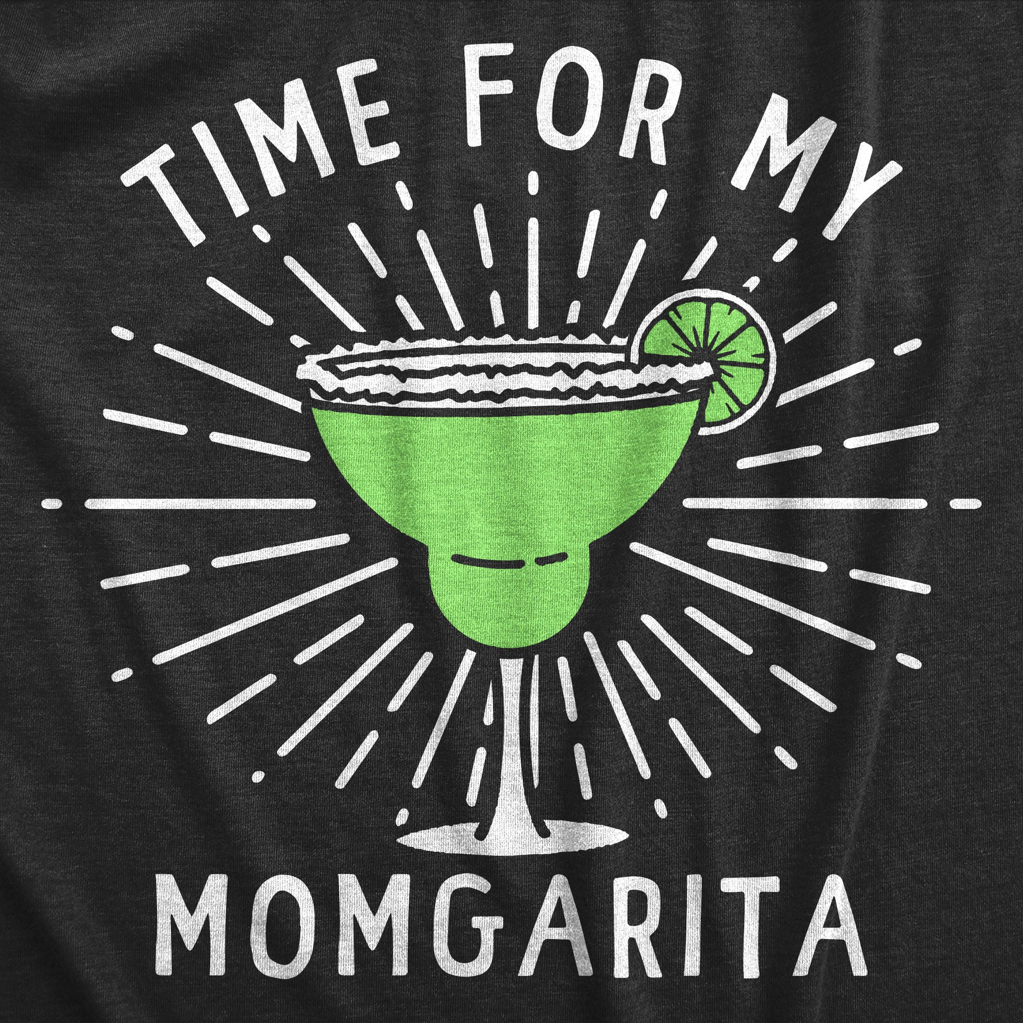 Funny Heather Black - Momgarita Time For My Momgarita Womens T Shirt Nerdy Mother's Day Drinking Tee