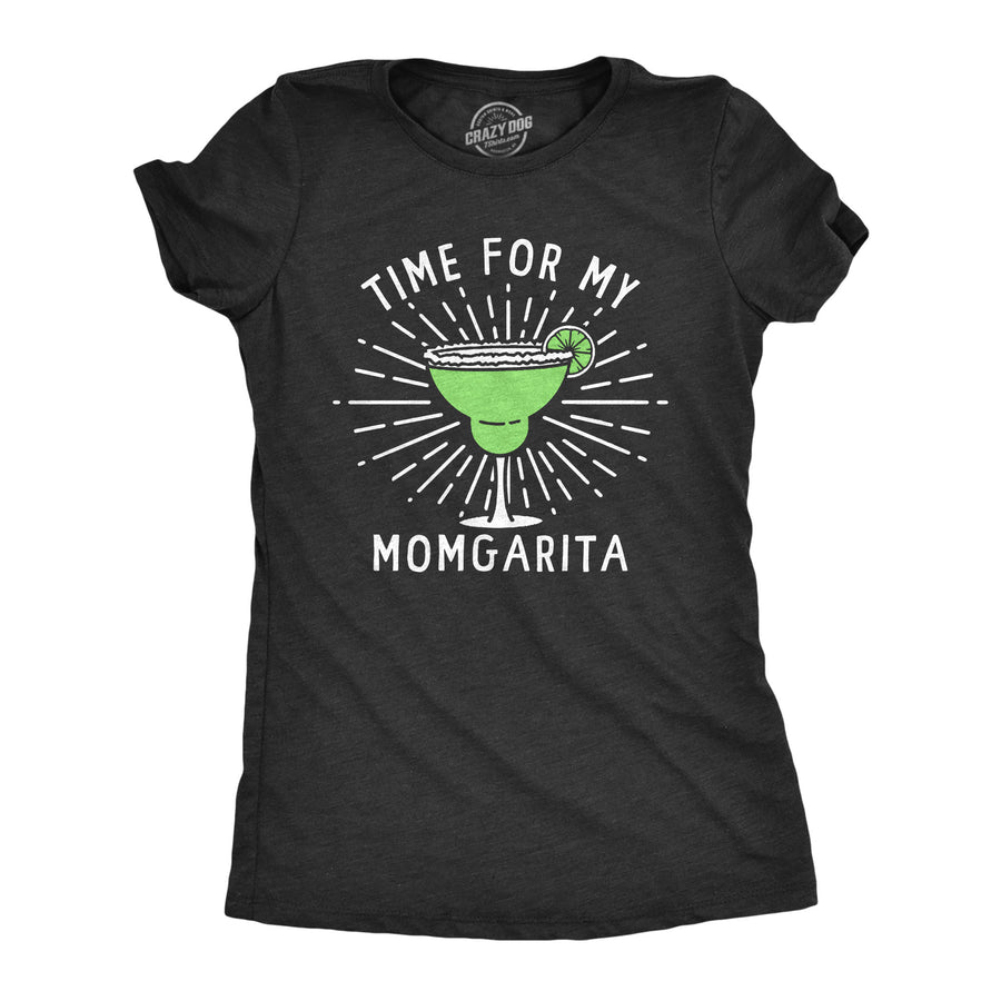 Funny Heather Black - Momgarita Time For My Momgarita Womens T Shirt Nerdy Mother's Day Drinking Tee