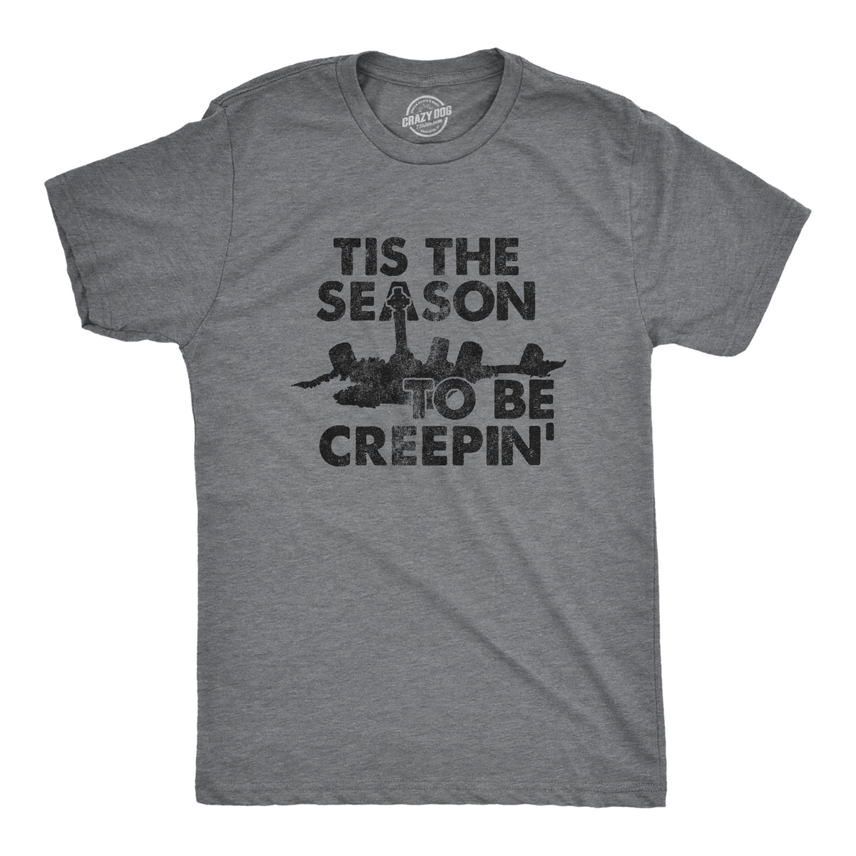 Funny Dark Heather Grey - CREEPIN Tis The Season To Be Creepin Mens T Shirt Nerdy Halloween Tee