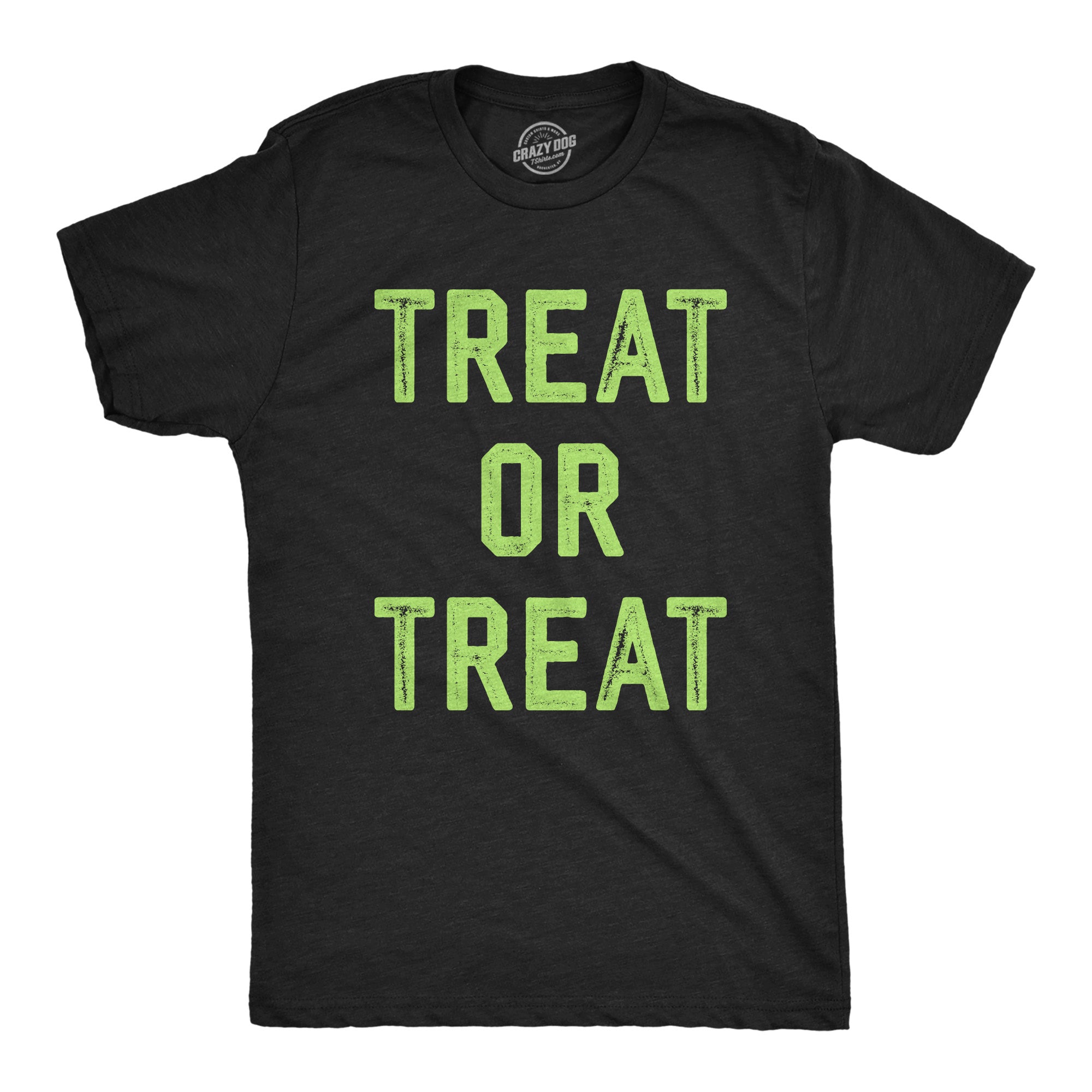Funny Heather Black - TREAT Treat Or Treat Mens T Shirt Nerdy Halloween Sarcastic Tee