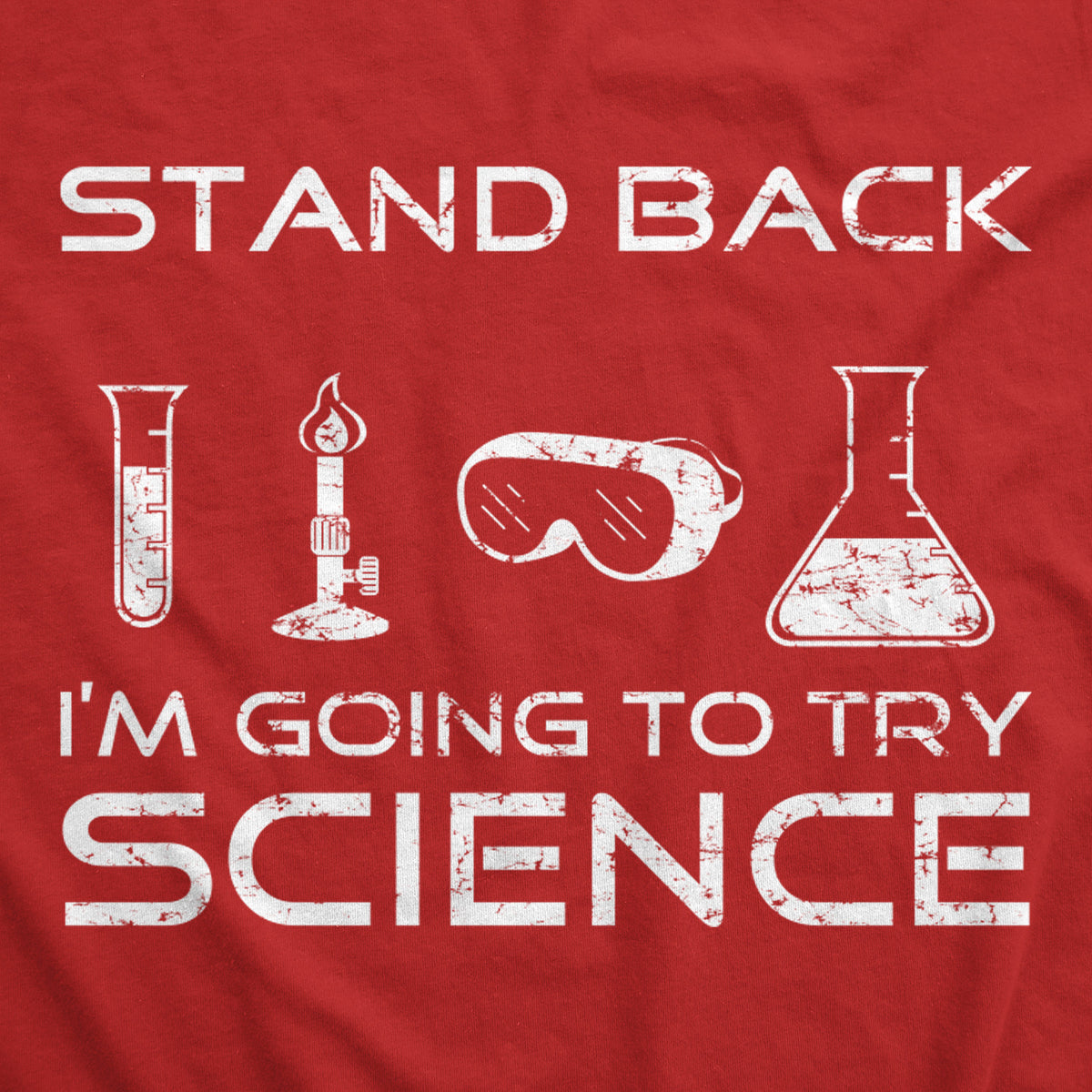 Stand Back I&#39;m Going To Try Science Hoodie