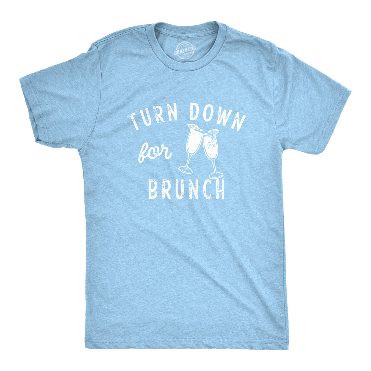 Funny Light Heather Blue - BRUNCH Turn Down For Brunch Mens T Shirt Nerdy Food Drinking Tee
