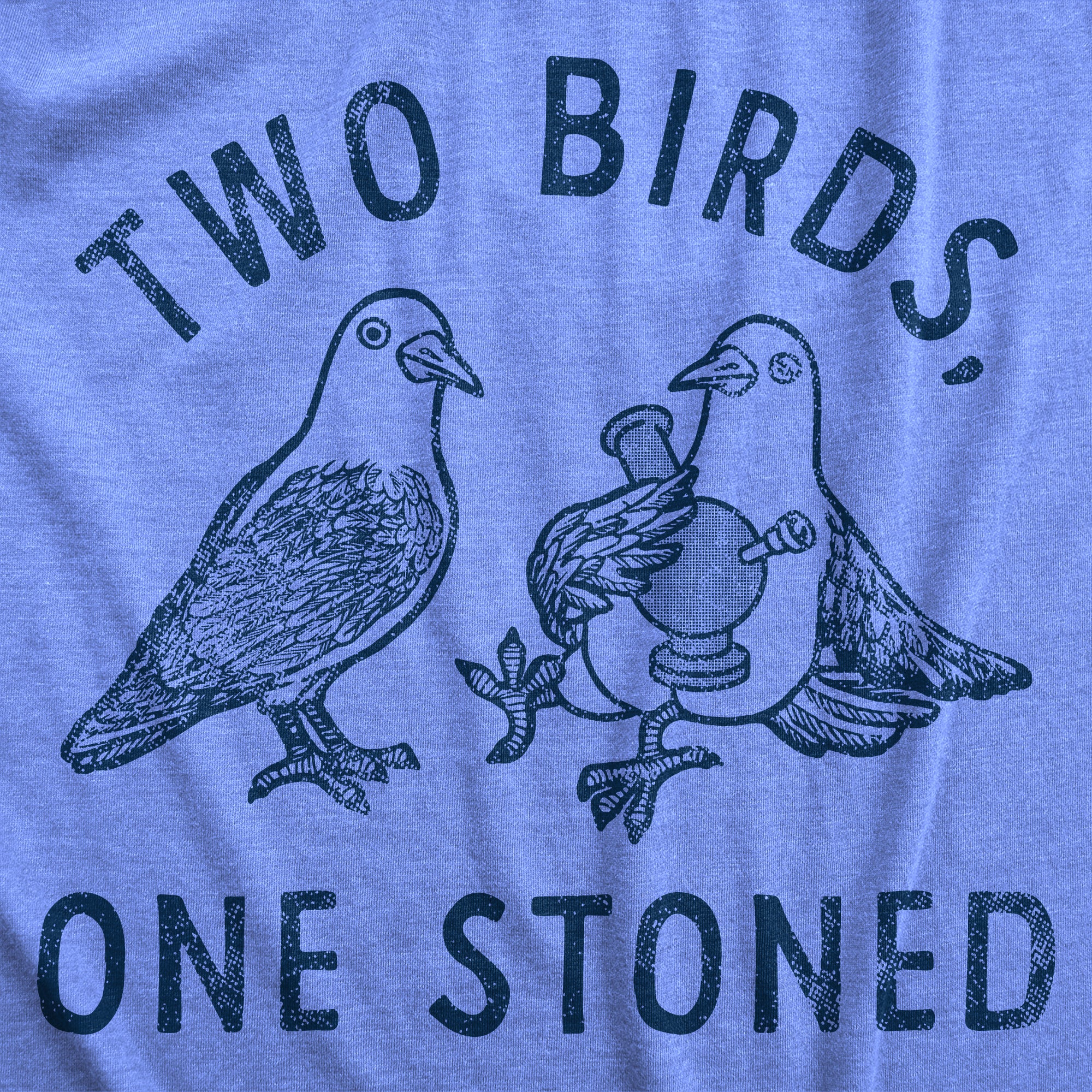 Funny Light Heather Blue - BIRDS Two Birds One Stoned Womens T Shirt Nerdy 420 animal Tee