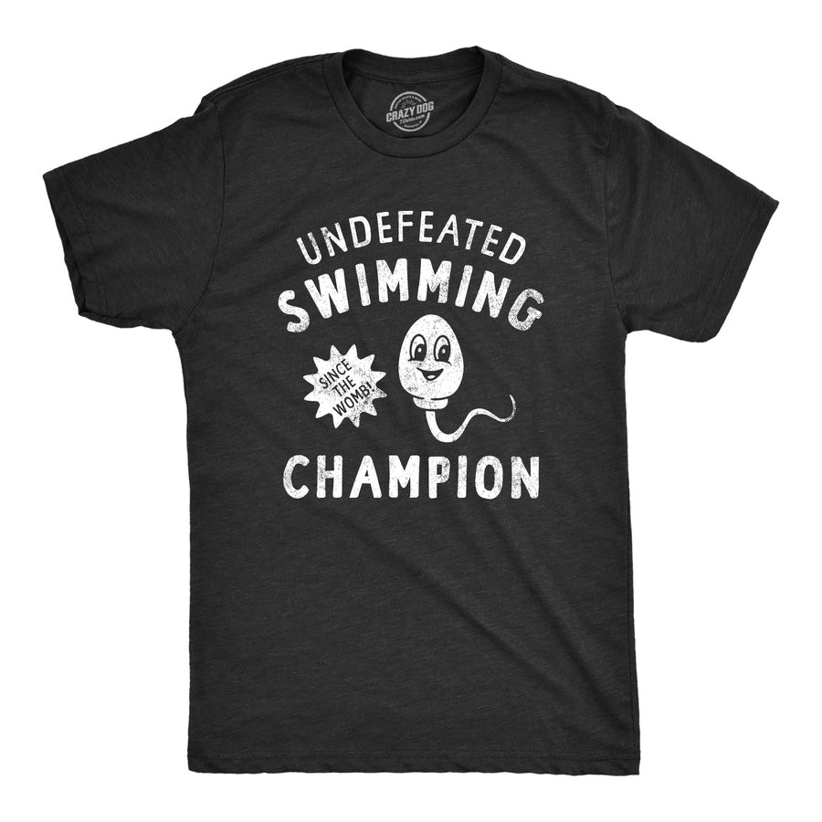 Funny Heather Black - SWIMMING Undefeated Swimming Champion Mens T Shirt Nerdy sex Sarcastic Tee