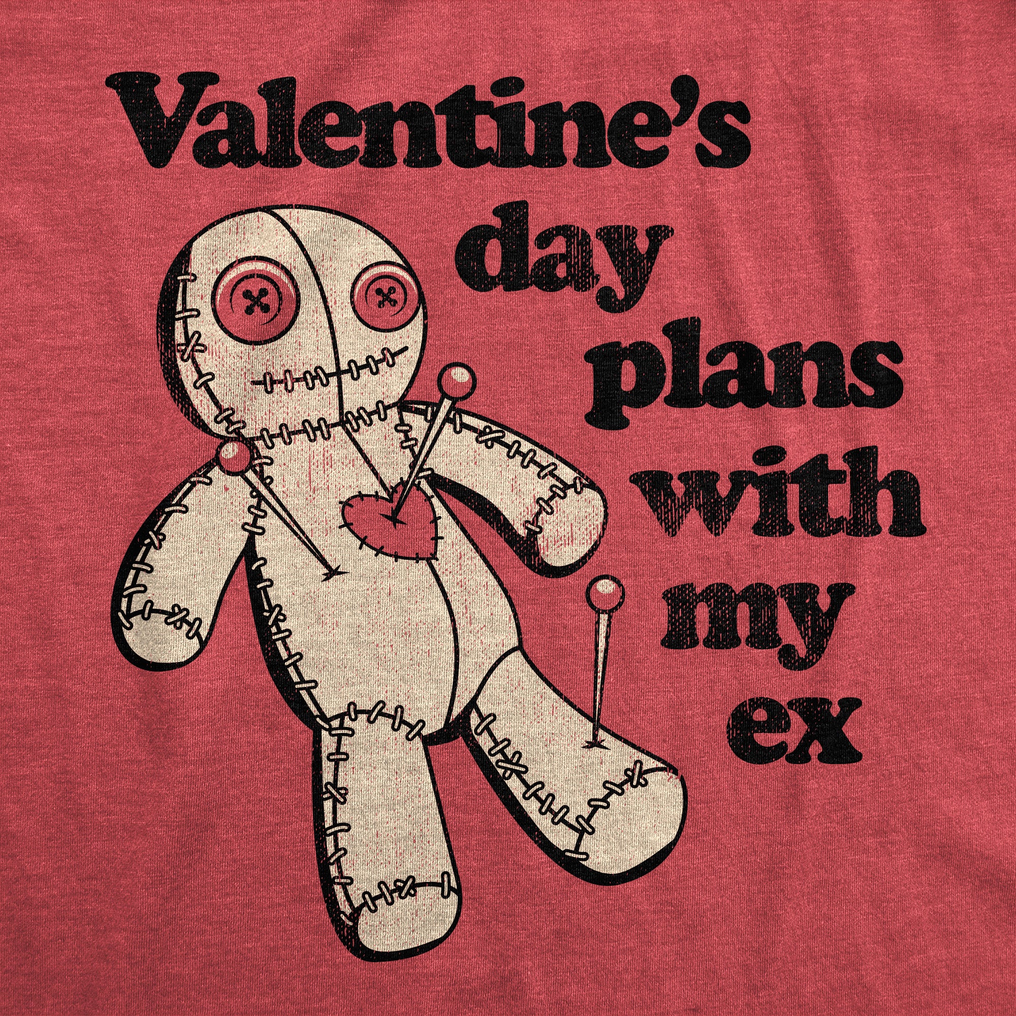 Funny Heather Red - EX Valentines Day Plans With My Ex Womens T Shirt Nerdy Valentine's Day Sarcastic Tee