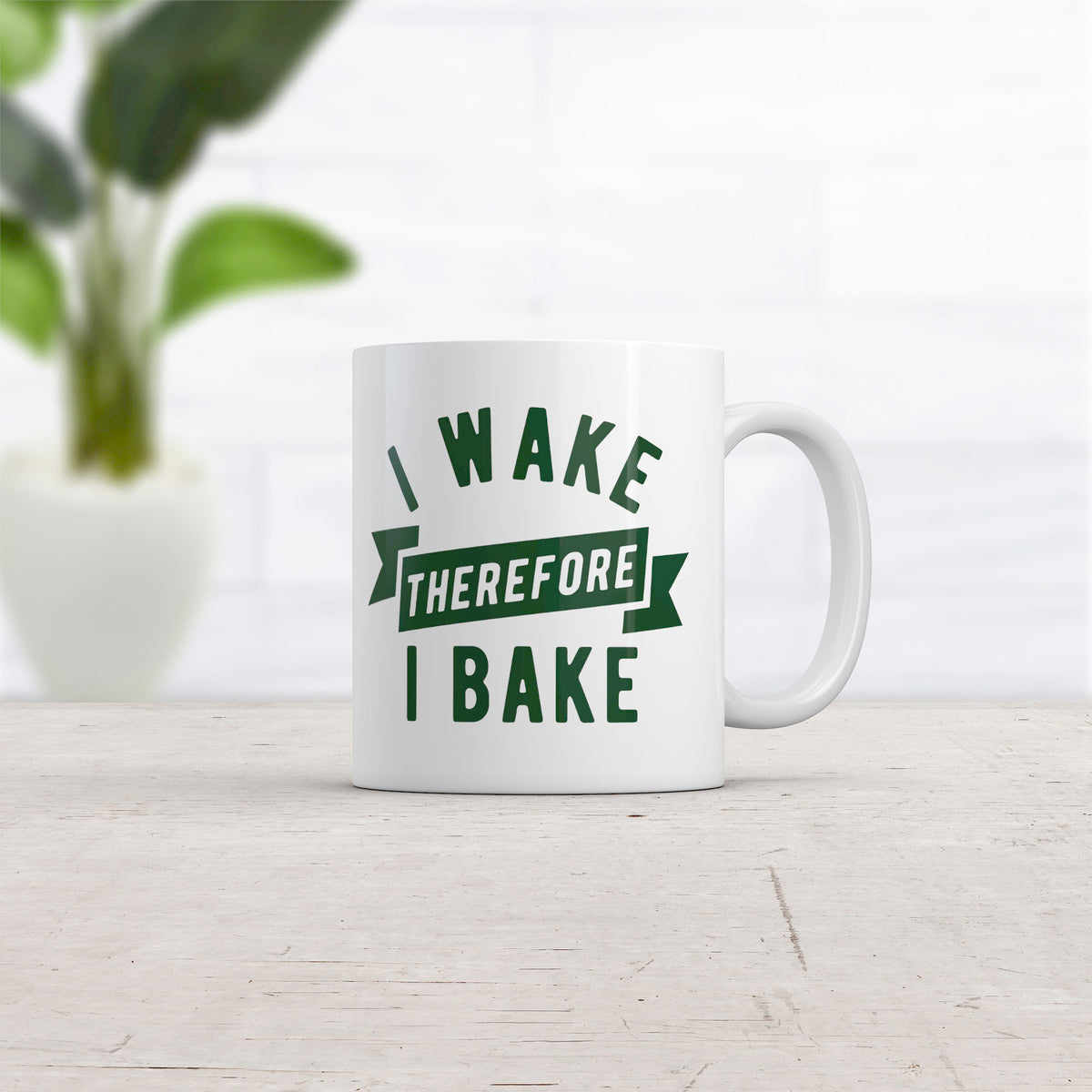 I Wake Therefore I Bake Mug