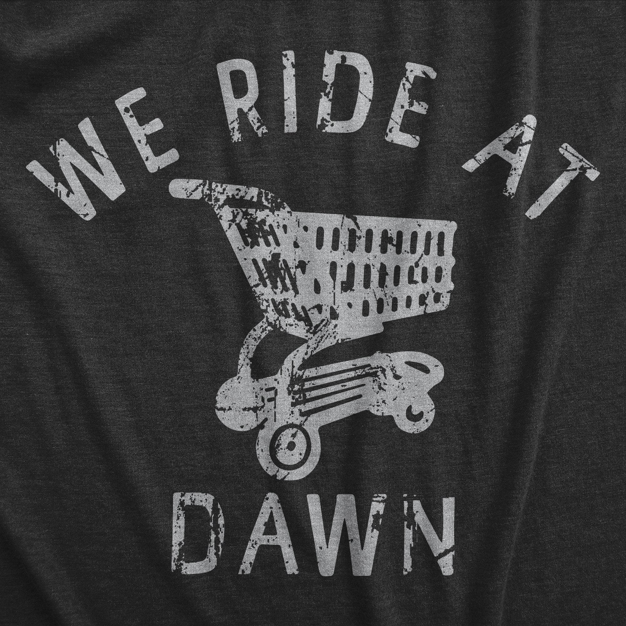 Funny Heather Black - RIDE We Ride At Dawn Womens T Shirt Nerdy Sarcastic Tee