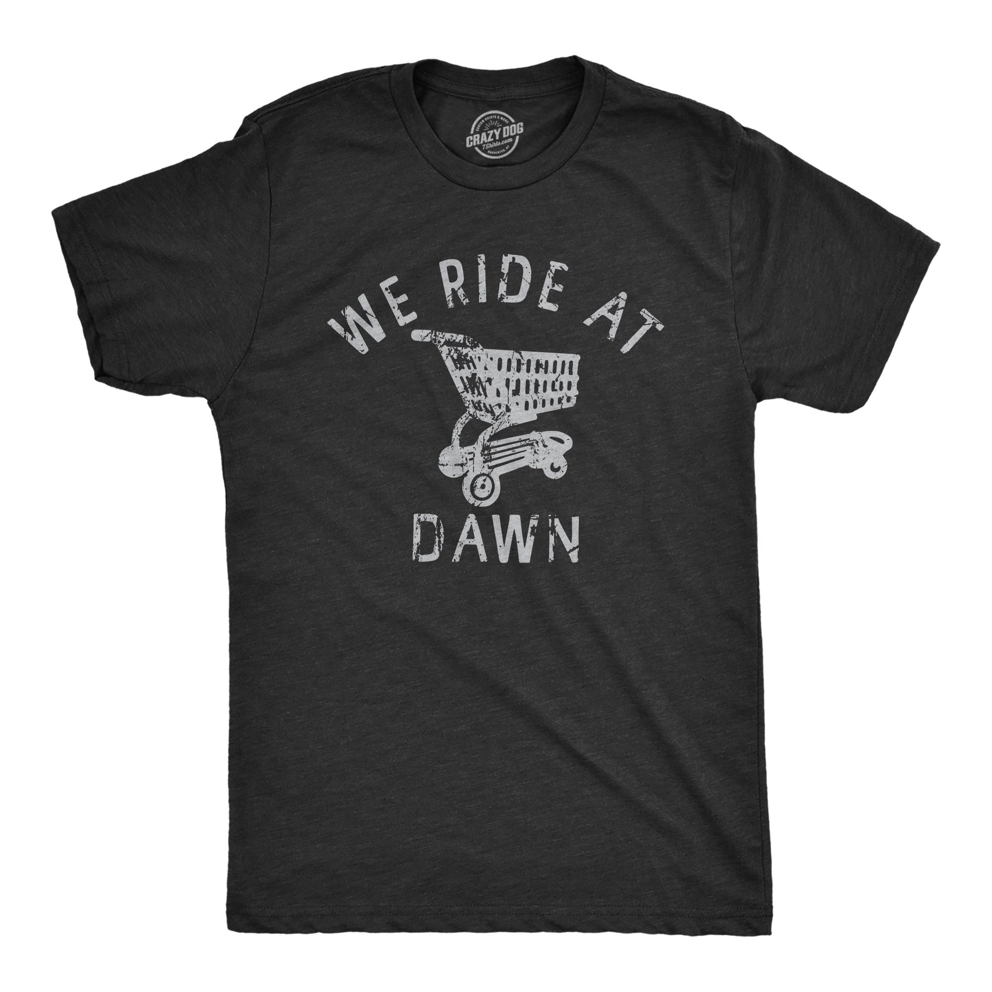 Funny Heather Black - RIDE We Ride At Dawn Mens T Shirt Nerdy Sarcastic Tee