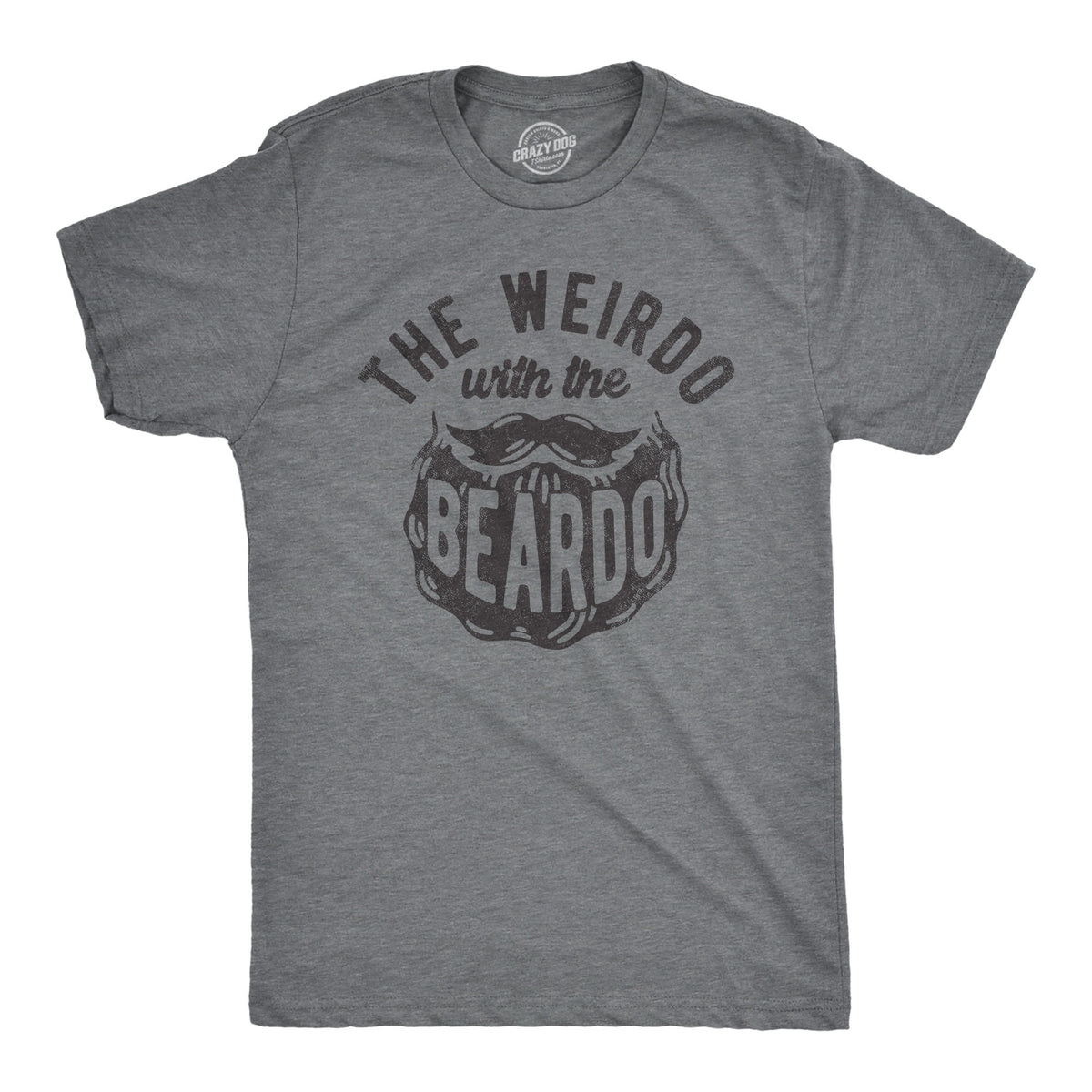 Funny Dark Heather Grey - BEARDO The Weirdo With The Beardo Mens T Shirt Nerdy sarcastic Tee
